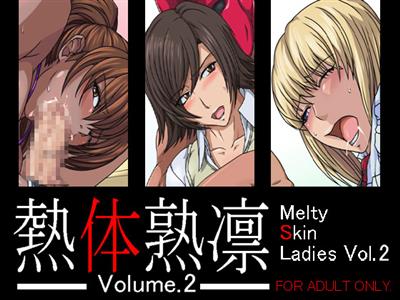 Melty Skin Ladies Vol.2 / 熱体熟凛 Vol.2 cover