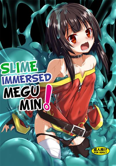 Megumin Slime-zuke! | Slime immersed Megumin! / めぐみんスライム漬け! cover