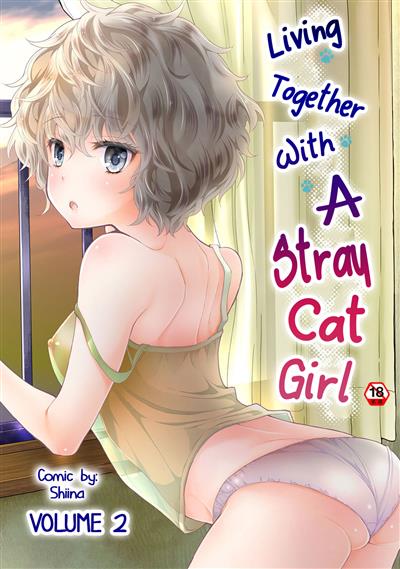 Noraneko Shoujo to no Kurashikata Vol. 2 | Living Together With A Stray Cat Girl Vol. 2 / ノラネコ少女との暮らしかた 第2集 cover