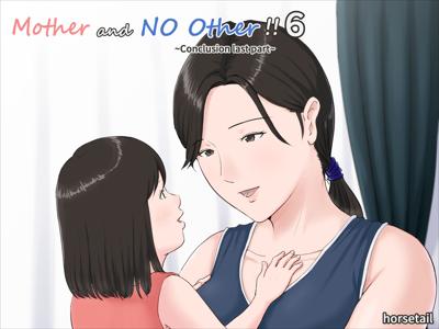 Kaa-san Janakya Dame Nanda!! 6 Conclusion / Mother and No Other!! 6 Conclusion / 母さんじゃなきゃダメなんだっ!!6～完結編・後編～ cover
